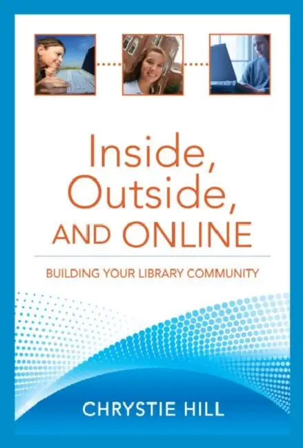 Buy Inside, Outside, and Online (English, Chrystie Hill) — BookShops.in