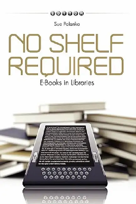 Buy No Shelf Required (English, Sue Polanka) — BookShops.in