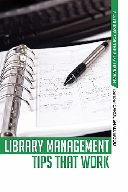 Buy Library Management Tips that Work (English, Carol Smallwood) — BookShops.in