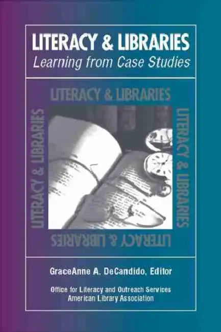 Buy Literacy & Libraries (English, Office for Literacy, Outreach Service | Graceanne A. DeCandido) — BookShops.in
