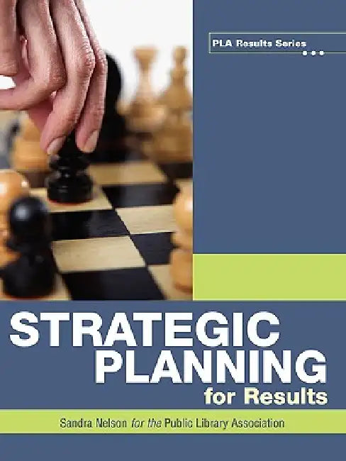 Buy Strategic Planning for Results (English, Sandra S. Nelson) — BookShops.in