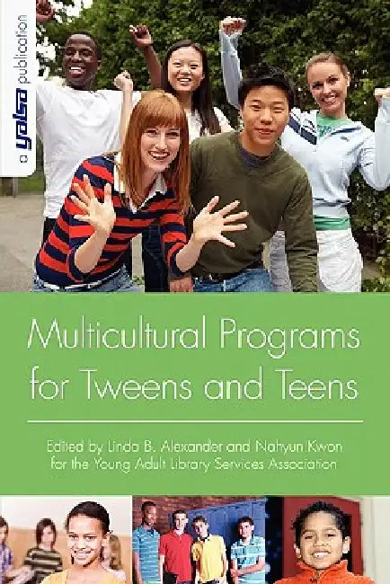 Buy Multicultural Programs for Tweens and Teens | by Linda B. Alexander | Nahyun Kwon | ALA Editions | by Linda B. Alexander | Nahyun Kwon | ALA Editions | by Linda B. Alexander | Nahyun Kwon | ALA Editions | by Linda B. Alexander | Nahyun Kwon | ALA Editions | by Linda B. Alexander | Nahyun Kwon | ALA Editions | by Linda B. Alexander | Nahyun Kwon | ALA Editions | by Linda B. Alexander | Nahyun Kwon | ALA Editions | by Linda B. Alexander | Nahyun Kwon | ALA Editions | by Linda B. Alexander | Nahyun β BookShops.in