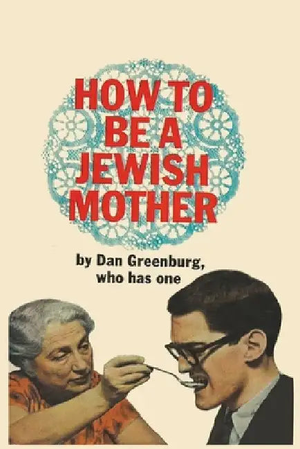Buy How to be a Jewish Mother (English, Dan Greenburg) — BookShops.in