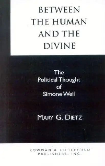 Buy Between the Human and the Divine | by Mary G. Dietz | Rowman & Littlefield Publishers | by Mary G. Dietz | Rowman & Littlefield Publishers | by Mary G. Dietz | Rowman & Littlefield Publishers | by Mary G. Dietz | Rowman & Littlefield Publishers | by Mary G. Dietz | Rowman & Littlefield Publishers | by Mary G. Dietz | Rowman & Littlefield Publishers | by Mary G. Dietz | Rowman & Littlefield Publishers | by Mary G. Dietz | Rowman & Littlefield Publishers | by Mary G — BookShops.in