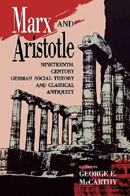 Buy Marx and Aristotle (English, George E. McCarthy) β BookShops.in