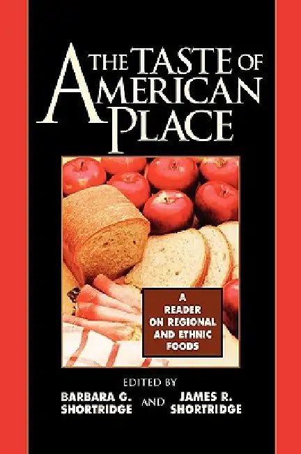 Buy Taste of American Place | by Barbara G. Shortridge | James R. Shortridge | Cary W. De Wit | Rowman & Littlefield Publishers | by Barbara G. Shortridge | James R. Shortridge | Cary W. De Wit | Rowman & Littlefield Publishers | by Barbara G. Shortridge | James R. Shortridge | Cary W. De Wit | Rowman & Littlefield Publishers | by Barbara G. Shortridge | James R. Shortridge | Cary W. De Wit | Rowman & Littlefield Publishers | by Barbara G. Shortridge | James R. Shortridge | Cary W. D — BookShops.in