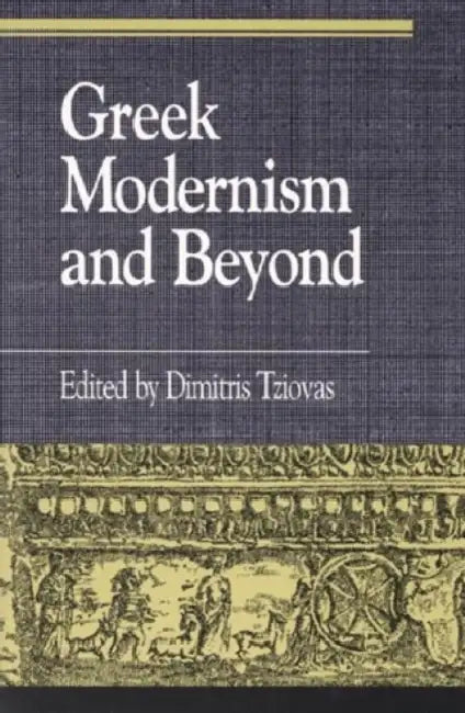 Buy Greek Modernism and Beyond (English, Dimitris Tziovas) โ BookShops.in