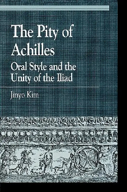 Buy The Pity of Achilles (English, Jinyo Kim) — BookShops.in