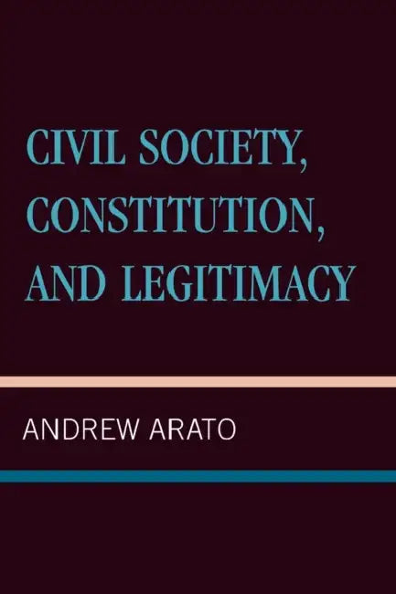 Buy Civil Society, Constitution, and Legitimacy | by Andrew Arato | Rowman & Littlefield Publishers | by Andrew Arato | Rowman & Littlefield Publishers | by Andrew Arato | Rowman & Littlefield Publishers | by Andrew Arato | Rowman & Littlefield Publishers | by Andrew Arato | Rowman & Littlefield Publishers | by Andrew Arato | Rowman & Littlefield Publishers | by Andrew Arato | Rowman & Littlefield Publishers | by Andrew Arato | Rowman & Littlefield Publishers | by And — BookShops.in