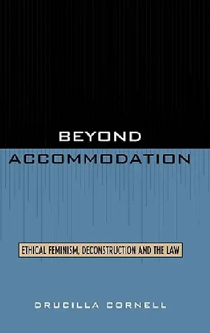 Buy Beyond Accommodation | by Drucilla Cornell | Rowman & Littlefield Publishers | by Drucilla Cornell | Rowman & Littlefield Publishers | by Drucilla Cornell | Rowman & Littlefield Publishers | by Drucilla Cornell | Rowman & Littlefield Publishers | by Drucilla Cornell | Rowman & Littlefield Publishers | by Drucilla Cornell | Rowman & Littlefield Publishers | by Drucilla Cornell | Rowman & Littlefield Publishers | by Drucilla Cornell | Rowman & Littlefield Publishers — BookShops.in