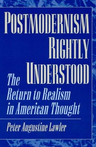 Buy Postmodernism Rightly Understood (English, Peter Augustine Lawler) — BookShops.in