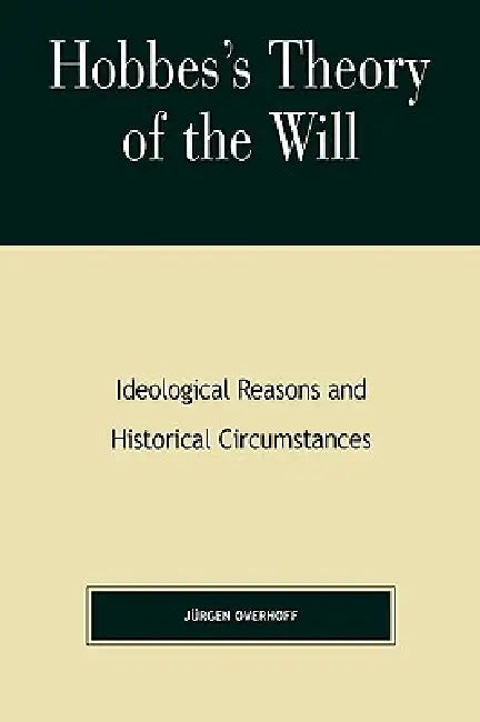 Buy Hobbes's Theory of Will | by Jurgen Overhoff | Rowman & Littlefield Publishers | by Jurgen Overhoff | Rowman & Littlefield Publishers | by Jurgen Overhoff | Rowman & Littlefield Publishers | by Jurgen Overhoff | Rowman & Littlefield Publishers | by Jurgen Overhoff | Rowman & Littlefield Publishers | by Jurgen Overhoff | Rowman & Littlefield Publishers | by Jurgen Overhoff | Rowman & Littlefield Publishers | by Jurgen Overhoff | Rowman & Littlefield Publishers | by — BookShops.in