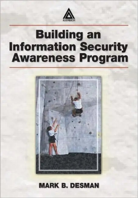 Buy Building an Information Security Awareness Program (English, Mark B. Desman) — BookShops.in