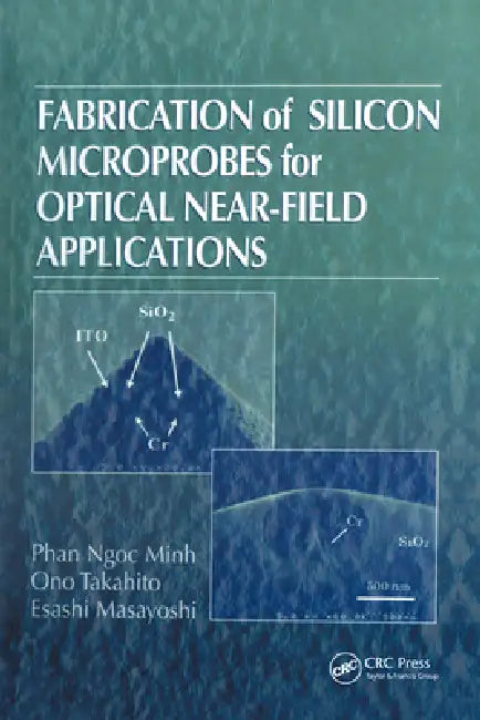 Buy Fabrication of Silicon Microprobes for Optical Near-Field Applications (English, Phan Ngoc Minh | Ono Takahito | Esashi Masayoshi) — BookShops.in
