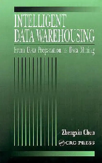 Buy Intelligent Data Warehousing | by Zhengxin Chen | CRC Press | by Zhengxin Chen | CRC Press | by Zhengxin Chen | CRC Press | by Zhengxin Chen | CRC Press | by Zhengxin Chen | CRC Press | by Zhengxin Chen | CRC Press | by Zhengxin Chen | CRC Press | by Zhengxin Chen | CRC Press | by Zhengxin Chen | CRC Press | by Zhengxin Chen | CRC Press | by Zhengxin Chen | CRC Press | by Zhengxin Chen | CRC Press | by Zhengxin Chen | CRC Press | by Zhengxin Chen | CRC Press | by Zhengxin Chen | CRC Press | by Z — BookShops.in