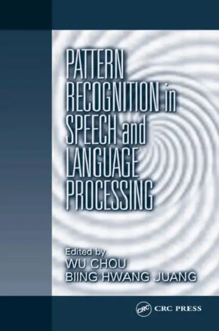 Buy Pattern Recognition in Speech and Language Processing (English, Wu Chou) — BookShops.in