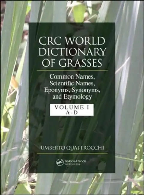 Buy CRC World Dictionary of Grasses | by Quattrocchi Umberto | CRC Press | by Quattrocchi Umberto | CRC Press | by Quattrocchi Umberto | CRC Press | by Quattrocchi Umberto | CRC Press | by Quattrocchi Umberto | CRC Press | by Quattrocchi Umberto | CRC Press | by Quattrocchi Umberto | CRC Press | by Quattrocchi Umberto | CRC Press | by Quattrocchi Umberto | CRC Press | by Quattrocchi Umberto | CRC Press | by Quattrocchi Umberto | CRC Press | by Quattrocchi Umberto | CRC Press | by Quattrocchi Umberto — BookShops.in