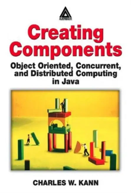 Buy Creating Components | by Charles W. Kann | Auerbach Publications | by Charles W. Kann | Auerbach Publications | by Charles W. Kann | Auerbach Publications | by Charles W. Kann | Auerbach Publications | by Charles W. Kann | Auerbach Publications | by Charles W. Kann | Auerbach Publications | by Charles W. Kann | Auerbach Publications | by Charles W. Kann | Auerbach Publications | by Charles W. Kann | Auerbach Publications | by Charles W. Kann | Auerbach Publications | by Charles W. Kann | Auerbac — BookShops.in