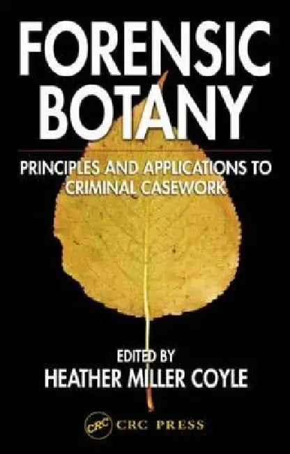 Buy Forensic Botany (English, Heather Miller Coyle) — BookShops.in