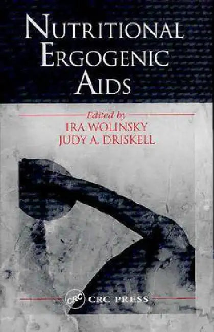 Buy Nutritional Ergogenic AIDS | by Ira Wolinsky | Judy A. Driskell | CRC Press | by Ira Wolinsky | Judy A. Driskell | CRC Press | by Ira Wolinsky | Judy A. Driskell | CRC Press | by Ira Wolinsky | Judy A. Driskell | CRC Press | by Ira Wolinsky | Judy A. Driskell | CRC Press | by Ira Wolinsky | Judy A. Driskell | CRC Press | by Ira Wolinsky | Judy A. Driskell | CRC Press | by Ira Wolinsky | Judy A. Driskell | CRC Press | by Ira Wolinsky | Judy A. Driskell | CRC Press | by Ira Wolinsky | Judy A. Dris — BookShops.in