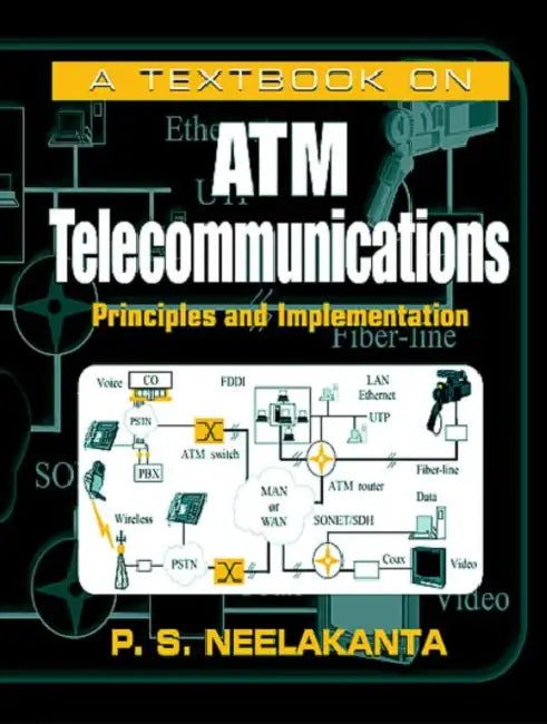 Buy A Textbook on ATM Telecommunications (English, P. S. Neelakanta) — BookShops.in