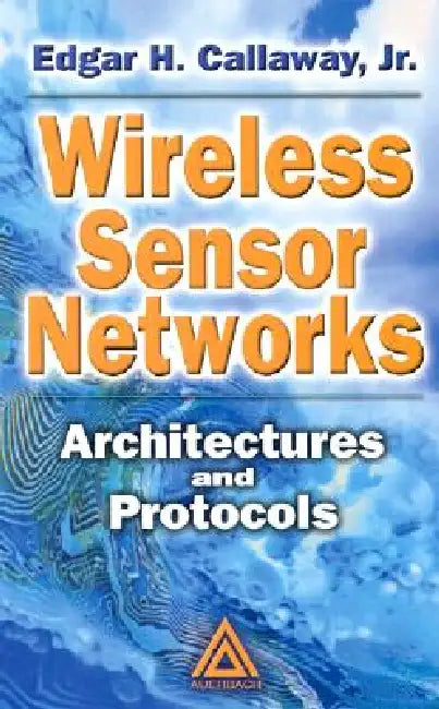 Buy Wireless Sensor Networks (English, Callaway) — BookShops.in
