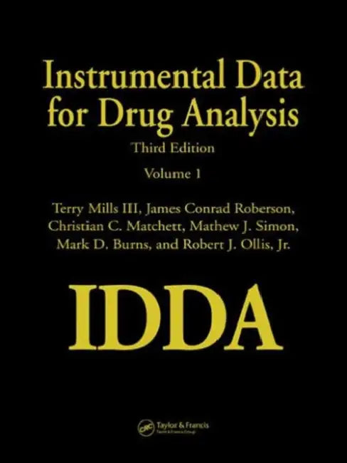 Buy Instrumental Data for Drug Analysis | by Mills III Terry | James Conrad Roberson | Christian C. Match | CRC Press | by Mills III Terry | James Conrad Roberson | Christian C. Match | CRC Press | by Mills III Terry | James Conrad Roberson | Christian C. Match | CRC Press | by Mills III Terry | James Conrad Roberson | Christian C. Match | CRC Press | by Mills III Terry | James Conrad Roberson | Christian C. Match | CRC Press | by Mills III Terry | James Conrad Roberson | Christian C. Match | CRC Pr — BookShops.in