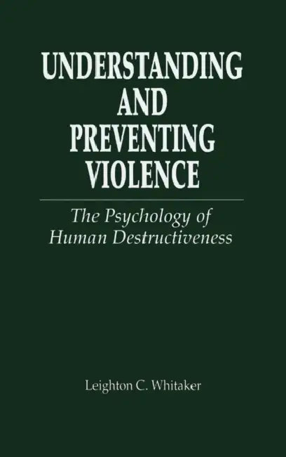 Buy Understanding and Preventing Violence | by Leighton C. Whitaker | Routledge | by Leighton C. Whitaker | Routledge | by Leighton C. Whitaker | Routledge | by Leighton C. Whitaker | Routledge | by Leighton C. Whitaker | Routledge | by Leighton C. Whitaker | Routledge | by Leighton C. Whitaker | Routledge | by Leighton C. Whitaker | Routledge | by Leighton C. Whitaker | Routledge | by Leighton C. Whitaker | Routledge | by Leighton C. Whitaker | Routledge | by Leighton C. Whitaker | Routledge | by L — BookShops.in