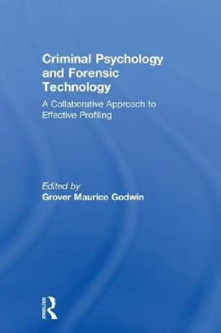 Buy Criminal Psychology and Forensic Technology (English, Grover Maurice Godwin) — BookShops.in