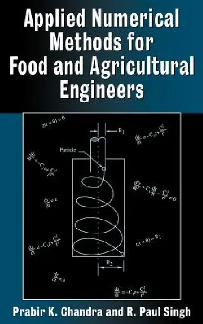 Buy Applied Numerical Methods for Food and Agricultural Engineers (English, Prabir K. Chandra | R. Paul Singh) — BookShops.in
