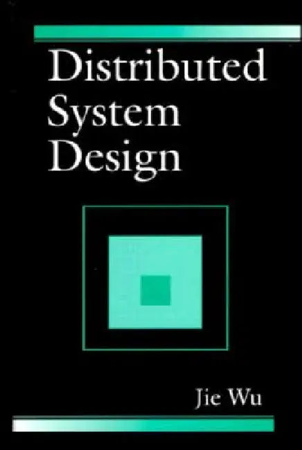 Buy Distributed System Design | by Jie Wu | CRC Press | by Jie Wu | CRC Press | by Jie Wu | CRC Press | by Jie Wu | CRC Press | by Jie Wu | CRC Press | by Jie Wu | CRC Press | by Jie Wu | CRC Press | by Jie Wu | CRC Press | by Jie Wu | CRC Press | by Jie Wu | CRC Press | by Jie Wu | CRC Press | by Jie Wu | CRC Press | by Jie Wu | CRC Press | by Jie Wu | CRC Press | by Jie Wu | CRC Press | by Jie Wu | CRC Press | by Jie Wu | CRC Press | by Jie Wu | CRC Press | by Jie Wu | CRC Press | by Jie Wu | CRC — BookShops.in