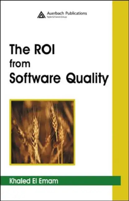 Buy The Roi from Software Quality (English, Khaled El Emam) โ BookShops.in