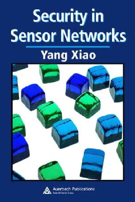 Buy Security in Sensor Networks (English, Yang Xiao) — BookShops.in