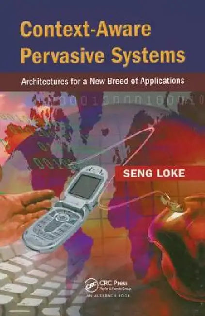 Buy Context-Aware Pervasive Systems | by Seng Loke | Auerbach Publications | by Seng Loke | Auerbach Publications | by Seng Loke | Auerbach Publications | by Seng Loke | Auerbach Publications | by Seng Loke | Auerbach Publications | by Seng Loke | Auerbach Publications | by Seng Loke | Auerbach Publications | by Seng Loke | Auerbach Publications | by Seng Loke | Auerbach Publications | by Seng Loke | Auerbach Publications | by Seng Loke | Auerbach Publications | by Seng Loke | Auerbach Publications — BookShops.in