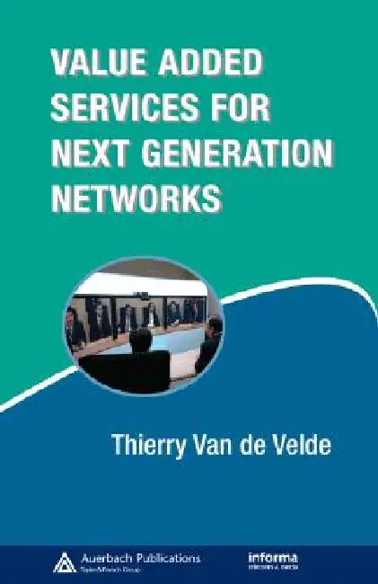 Buy Value-Added Services for Next Generation Networks | by Thierry Van de Velde | Auerbach Publications | by Thierry Van de Velde | Auerbach Publications | by Thierry Van de Velde | Auerbach Publications | by Thierry Van de Velde | Auerbach Publications | by Thierry Van de Velde | Auerbach Publications | by Thierry Van de Velde | Auerbach Publications | by Thierry Van de Velde | Auerbach Publications | by Thierry Van de Velde | Auerbach Publications | by Thierry Van de Velde | Auerbach Publications — BookShops.in