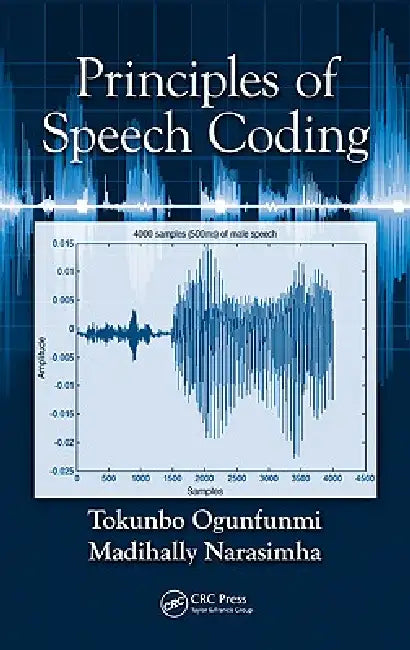 Buy Principles of Speech Coding | by Tokunbo Ogunfunmi | Madihally Narasimha | CRC Press | by Tokunbo Ogunfunmi | Madihally Narasimha | CRC Press | by Tokunbo Ogunfunmi | Madihally Narasimha | CRC Press | by Tokunbo Ogunfunmi | Madihally Narasimha | CRC Press | by Tokunbo Ogunfunmi | Madihally Narasimha | CRC Press | by Tokunbo Ogunfunmi | Madihally Narasimha | CRC Press | by Tokunbo Ogunfunmi | Madihally Narasimha | CRC Press | by Tokunbo Ogunfunmi | Madihally Narasimha | CRC Press | by Tokunbo Ogu — BookShops.in