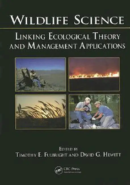 Buy Wildlife Science (English, Timothy E. Fulbright | David G. Hewitt) — BookShops.in