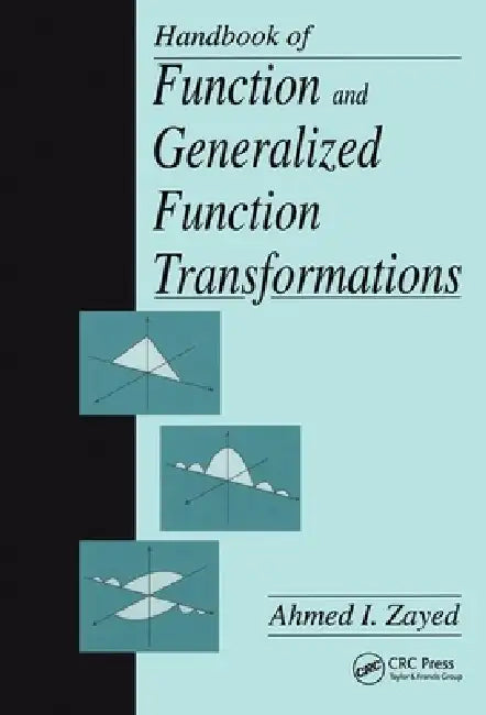 Buy Handbook of Function and Generalized Function Transformations (English, Ahmed I. Zayed) — BookShops.in