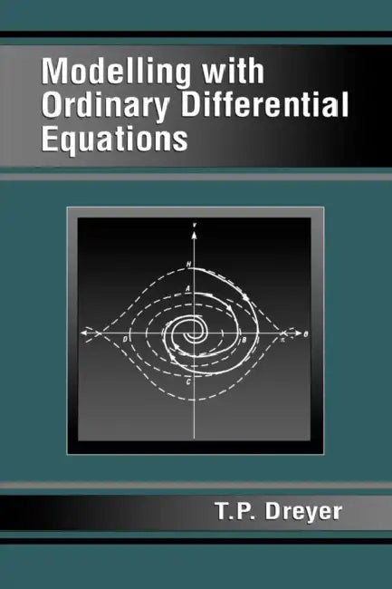 Buy Modelling with Ordinary Differential Equations (English, T. P. Dreyer) — BookShops.in