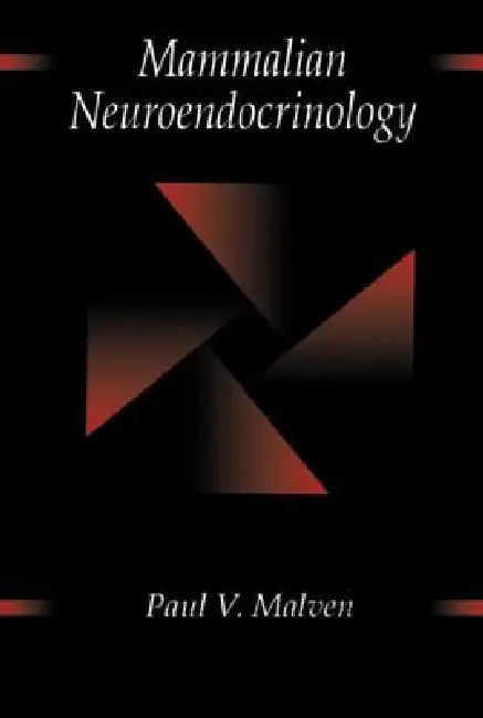 Buy Mammalian Neuroendocrinology (English, Paul V. Malven) — BookShops.in