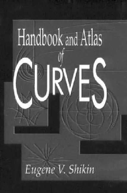 Buy Handbook and Atlas of Curves (English, Eugene V. Shikin) — BookShops.in