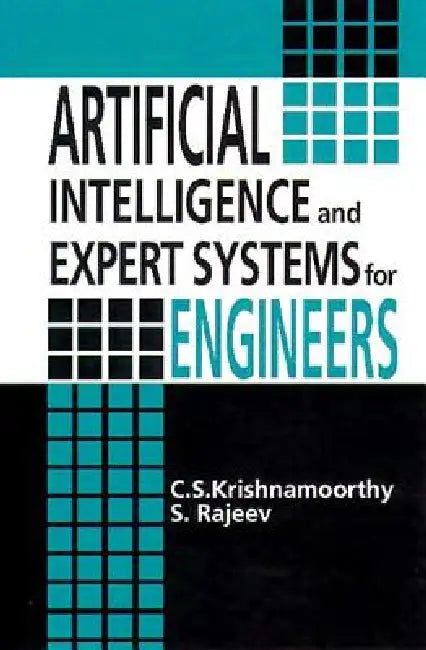 Buy Artificial Intelligence and Expert Systems for Engineers | by C. S. Krishnamoorthy | S. Rajeev | CRC Press | by C. S. Krishnamoorthy | S. Rajeev | CRC Press | by C. S. Krishnamoorthy | S. Rajeev | CRC Press | by C. S. Krishnamoorthy | S. Rajeev | CRC Press | by C. S. Krishnamoorthy | S. Rajeev | CRC Press | by C. S. Krishnamoorthy | S. Rajeev | CRC Press | by C. S. Krishnamoorthy | S. Rajeev | CRC Press | by C. S. Krishnamoorthy | S. Rajeev | CRC Press | by C. S. Krishnamoorthy | S. Rajeev | CRC — BookShops.in