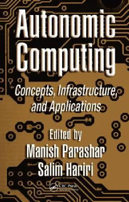 Buy Autonomic Computing | by Manish Parashar | Salim Hariri | CRC Press | by Manish Parashar | Salim Hariri | CRC Press | by Manish Parashar | Salim Hariri | CRC Press | by Manish Parashar | Salim Hariri | CRC Press | by Manish Parashar | Salim Hariri | CRC Press | by Manish Parashar | Salim Hariri | CRC Press | by Manish Parashar | Salim Hariri | CRC Press | by Manish Parashar | Salim Hariri | CRC Press | by Manish Parashar | Salim Hariri | CRC Press | by Manish Parashar | Salim Hariri | CRC Press — BookShops.in
