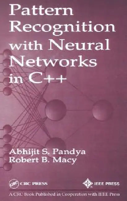 Buy Pattern Recognition with Neural Networks in C++ (English, Abhijit S. Pandya | Robert B. Macy) — BookShops.in