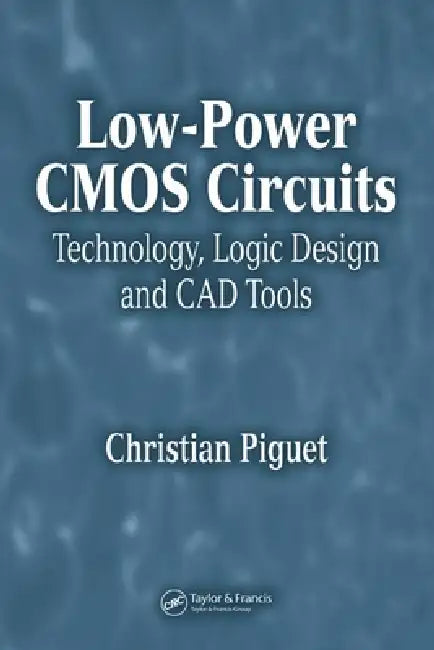 Buy Low-Power CMOS Circuits (English, Christian Piguet) — BookShops.in