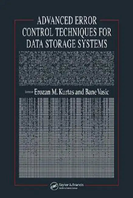 Buy Advanced Error Control Techniques for Data Storage Systems (English, Erozan M. Kurtas | Bane Vasic) — BookShops.in