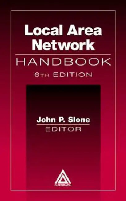 Buy Local Area Network Handbook | by John P. Slone | Auerbach Publications | by John P. Slone | Auerbach Publications | by John P. Slone | Auerbach Publications | by John P. Slone | Auerbach Publications | by John P. Slone | Auerbach Publications | by John P. Slone | Auerbach Publications | by John P. Slone | Auerbach Publications | by John P. Slone | Auerbach Publications | by John P. Slone | Auerbach Publications | by John P. Slone | Auerbach Publications | by John P. Slone | Auerbach Publications โ BookShops.in