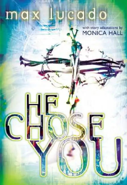 Buy He Chose You (English, Max Lucado) — BookShops.in