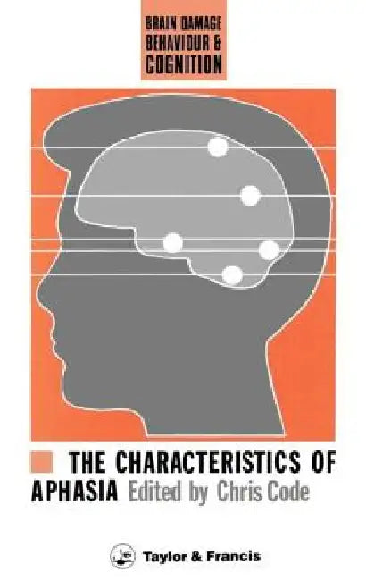 Buy The Characteristics of Aphasia (English, Chris Code) — BookShops.in