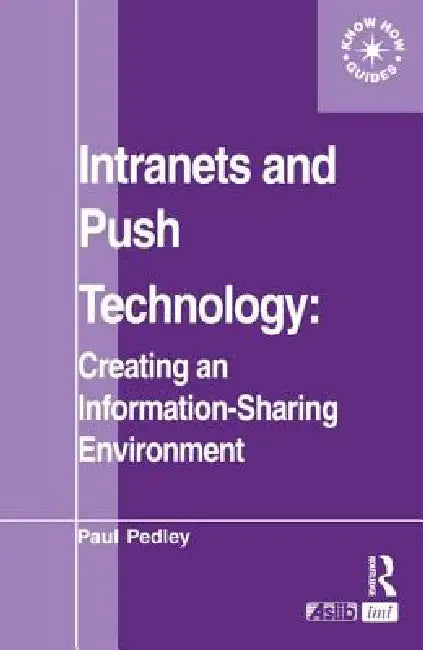 Intranets and Push Technology | by Paul Pedley | Routledge | by Paul Pedley | Routledge | by Paul Pedley | Routledge | by Paul Pedley | Routledge | by Paul Pedley | Routledge | by Paul Pedley | Routledge | by Paul Pedley | Routledge | by Paul Pedley | Routledge | by Paul Pedley | Routledge | by Paul Pedley | Routledge | by Paul Pedley | Routledge | by Paul Pedley | Routledge | by Paul Pedley | Routledge | by Paul Pedley | Routledge | by Paul Pedley | Routledge | by Paul Pedley | Routledge | by P